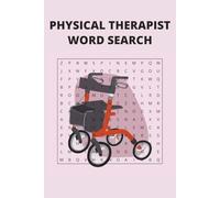 Physical Therapy Word Search Puzzle Book: Brain-Boosting Fun for PT Students & Professionals 55 Puzzles | 6 x 9 Inches | Educational & Relaxing Word Search Activity