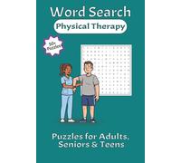 Physical Therapy Word Search: Word Searches with Easy to Read Print about Physical Therapy, Anatomy, and More | 6x9 inches, 110 pages, 55 Puzzles | ... | Great for Holidays, Free Time, & More!