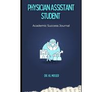 Physician Assistant Student Academic Success Journal
