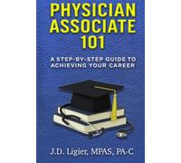 Physician Associate 101: A Step-By-Step Guide to Achieving Your Career
