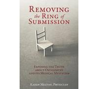 Physician Karen Melton Removing the Ring of Submission (Tascabile)