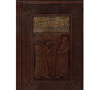 Physician Throughout the Ages Book One