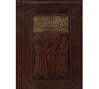 Physician Throughout the Ages Book One Part Two