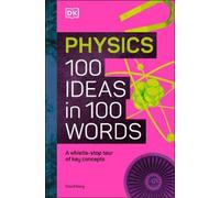 Physics 100 Ideas in 100 Words (Copertina rigida)