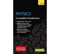 Physics: A Complete Introduction