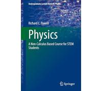 Physics: A Non-Calculus Based Course for STEM Students