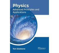 Physics: Advanced Principles and Applications (Copertina rigida)