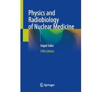 Physics and Radiobiology of Nuclear Medicine