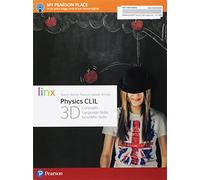 Physics CLIL 3D. Concepts, language skills, scientific skills. Per le Scuole superiori. Con e-book. Con espansione online [Lingua inglese]