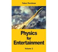 Physics for Entertainment: Volume 2