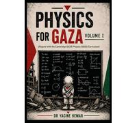 Physics for Gaza - Volume 1: Aligned with Cambridge IGCSE Physics (0625) Curriculum
