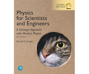 Physics for Scientists and Engineers: A Strategic Approach with Modern Physics, Global Edition