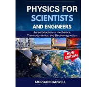 Physics For Scientists And Engineers: An Introduction to Mechanics, Thermodynamics, And Electromagnetism
