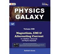 Physics Galaxy: Vol.3B - Magnetism, EMI & Alternating Current 3rd edition by Ashish Arora