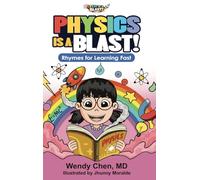 Physics Is A Blast: Rhymes for Learning Fast: 2