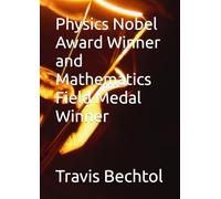 Physics Nobel Award Winner and Mathematics Field Medal Winner