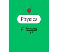 Physics Notebook - 250 Pages V2: College Ruled Paper | 8.5 x 11" | School, Study, and Lab Notes, Academic Lined Notebook for Students, Teachers, and Science Lovers