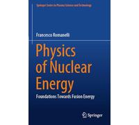 Physics of Nuclear Energy: Foundations Towards Fusion Energy