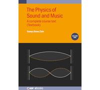 Physics of Sound and Music: A Complete Course Text