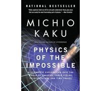 Michio Kaku – Physics of the Impossible – Tascabile (Lingua inglese)