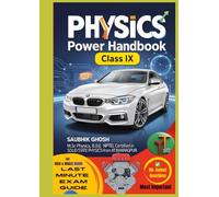 Physics Power Handbook: The Complete Formula Guide with 80+ Solved Problems & Numerical Practice for Class 9 Exams