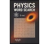 Physics & Science Word Search Puzzle Book: Word Searches with Easy to Read Print About Physics, Science, Engineering and More | 6x9 inches, 110 pages ... for Vacations, Holiday, and Free Times