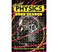 Physics word search puzzle book: Word searches with easy to read print about Physics, Nuclear, Astrophysics, Quantum and more