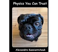 Physics You Can Trust: The Universe You Can’t Unsee