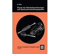 Fisica degli acceleratori di particelle e radiazione di sincrotrone – Introduzione – Edizione tedesca