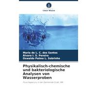 Physikalisch-chemische und bakteriologische Analysen von Wasserproben: Fluss Itapecuru in der Gemeinde Codó, MA