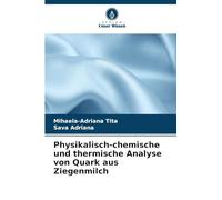 Physikalisch-chemische und thermische Analyse von Quark aus Ziegenmilch