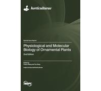 Physiological and Molecular Biology of Ornamental Plants: 2nd Edition
