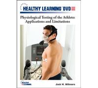 Physiological Testing of the Athlete: Applications and Limitations