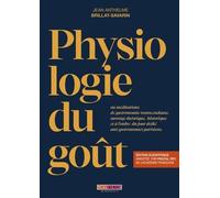 Physiologie du goût: edition scientifique anotée par Pascal Ory, de l’Académie francaise