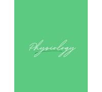 Physiology Notebook: Medical Student Notebook for Lecture Notes, Practical Classes, Functional Concepts, Clinical Correlations, Revision and Exam Preparation