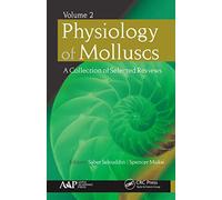 Physiology of Molluscs: A Collection of Selected Reviews, Volume 2