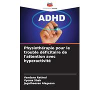 Physiothérapie pour le trouble déficitaire de l'attention avec hyperactivité