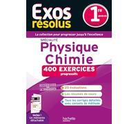 Physique-Chimie 1re Exos résolus