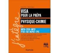 Visa pour la prépa physique-chimie: MPSI-PCSI-PTSI-TSI-BCPST