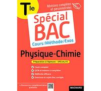 Physique-Chimie Spécialité Tle: Cours complet, méthode, exercices et sujets pour réussir l'examen