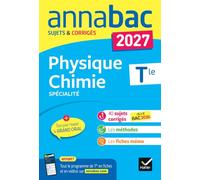 Physique-Chimie Spécialité Tle: sujets corrigés & méthodes de l'épreuve de Physique-chimie: 7