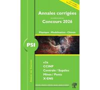 Physique, Modélisation, Chimie PSI: Annales des Concours