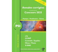 Physique, Modélisation, Chimie PSI: concours e3a CCINP Mines Centrale Polytechnique