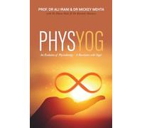 PHYSYOG: An Evolution of Physiotherapy - A Revolution with Yoga!