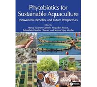 Phytobiotics for Sustainable Aquaculture: Innovations, Benefits, and Future Perspectives