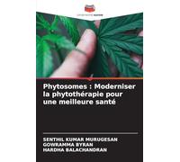Phytosomes : Moderniser la phytothérapie pour une meilleure santé