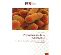 Phytothérapie de la Tuberculose: Exploration Ethnopharmacologique dans la Ville de Fès (Maroc)