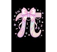 Pi Coquette bow Cute Pi 3.14 Math Notebook Journal: Perfect for note-taking, planning, work, travel, idea jotting, habit tracking, 120 Pages, Medium 6 x 9 Inches