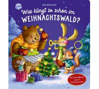 Pia Emling Juli Was klingt so schön im Weihnachtswald? Ein Soundbuch (Tascabile)