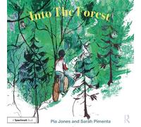 Pia Jones Sarah Pimenta Into The Forest (Tascabile) Therapeutic Fairy Tales